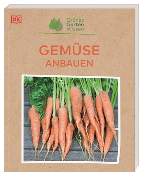 Grünes Gartenwissen. Gemüse anbauen von Langheineken,  Jutta, Whittingham,  Jo