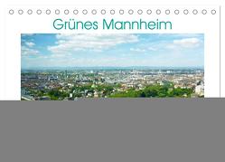 Grünes Mannheim (Tischkalender 2024 DIN A5 quer), CALVENDO Monatskalender von Ruhm,  Guenter