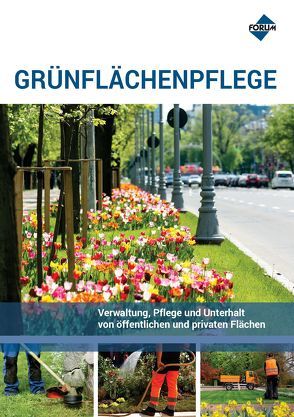 Grünflächenpflege von Augustin,  Bernd, Balder,  Hartmut, Barthel,  Torsten F, Böhm,  Monika, Böswirth,  Daniel