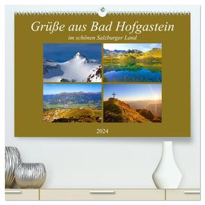 Grüße aus Bad Hofgastein (hochwertiger Premium Wandkalender 2024 DIN A2 quer), Kunstdruck in Hochglanz von Kramer,  Christa