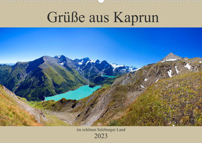 Grüße aus Kaprun (Wandkalender 2023 DIN A2 quer) von Kramer,  Christa