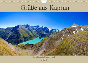 Grüße aus Kaprun (Wandkalender 2023 DIN A4 quer) von Kramer,  Christa