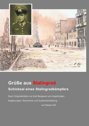 Grüße aus Stalingrad von Ohl,  franz Rainer