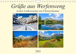 Grüße aus Werfenweng (Wandkalender 2023 DIN A4 quer) von Kramer,  Christa