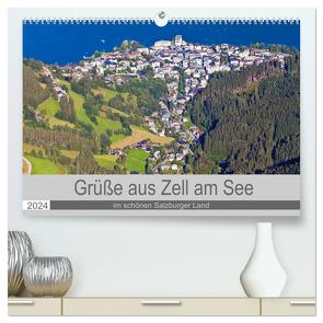 Grüße aus Zell am See (hochwertiger Premium Wandkalender 2024 DIN A2 quer), Kunstdruck in Hochglanz von Kramer,  Christa