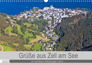 Grüße aus Zell am See (Wandkalender 2022 DIN A3 quer) von Kramer,  Christa