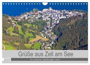 Grüße aus Zell am See (Wandkalender 2024 DIN A4 quer), CALVENDO Monatskalender von Kramer,  Christa