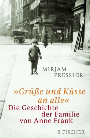 »Grüße und Küsse an alle« von Elias,  Gerti, Pressler,  Mirjam