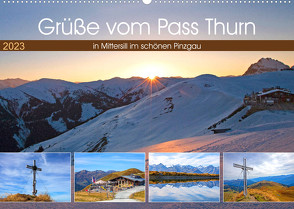 Grüße vom Pass Thurn (Wandkalender 2023 DIN A2 quer) von Kramer,  Christa