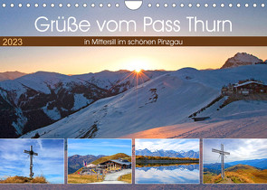 Grüße vom Pass Thurn (Wandkalender 2023 DIN A4 quer) von Kramer,  Christa