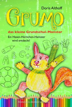 Grumo, das kleine Grundschulmonster von Althoff,  Doris