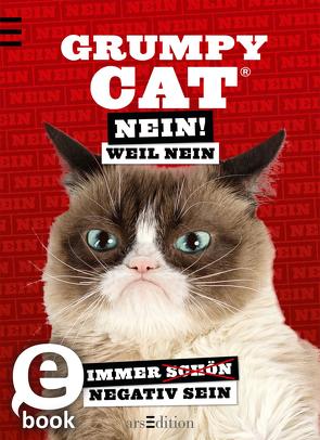 Grumpy Cat Nein! Weil Nein von Cat,  Grumpy