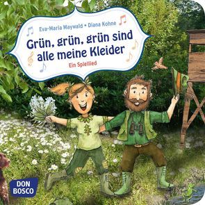 Grün, grün, grün sind alle meine Kleider. Mini-Bilderbuch. von Kohne,  Diana, Maywald,  Eva-Maria