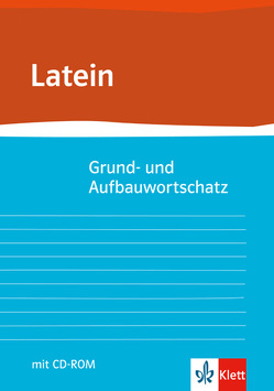 Grund- und Aufbauwortschatz Latein von Habenstein,  Ernst, Hermes,  Eberhard, Klemm,  Gunter H, Zimmermann,  Herbert