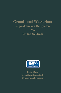 Grund- und Wasserbau in praktischen Beispielen von Streck,  Otto