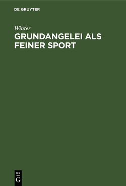 Grundangelei als feiner Sport von WInter