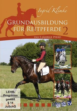 Grundausbildung des Reitpferdes 2 von Braun,  Gudrun, Klimke,  Ingrid, Stecken,  Paul, Vogel,  Inge, Vogel,  Thomas