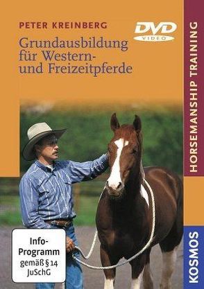 Grundausbildung für Western- und Freizeitpferde von Kreinberg,  Peter