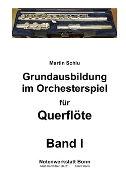 Grundausbildung im Orchesterspiel von Schlu,  Martin