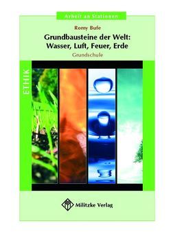 Grundbausteine der Welt: Wasser, Luft, Feuer, Erde von Bufe,  Romy