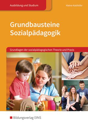 Grundbausteine Sozialpädagogik von Kleine-Katthöfer,  Günter