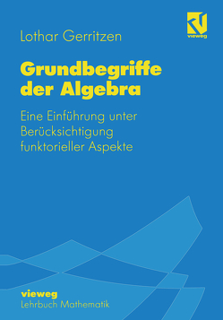 Grundbegriffe der Algebra von Gerritzen,  Lothar