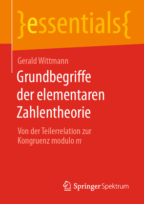 Grundbegriffe der elementaren Zahlentheorie von Wittmann,  Gerald