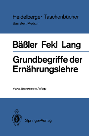 Grundbegriffe der Ernährungslehre von Bäßler,  Karl-Heinz, Fekl,  Werner Lothar, Lang,  Konrad