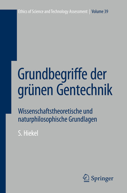 Grundbegriffe der grünen Gentechnik von Hiekel,  Susanne