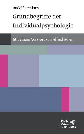 Grundbegriffe der Individualpsychologie (Konzepte der Humanwissenschaften) von Dreikurs,  Rudolf