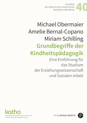 Grundbegriffe der Kindheitspädagogik von Bernal Copano,  Amelie, Obermaier,  Michael