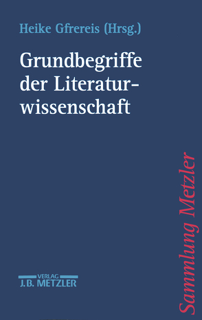 Grundbegriffe der Literaturwissenschaft von Gfrereis,  Heike