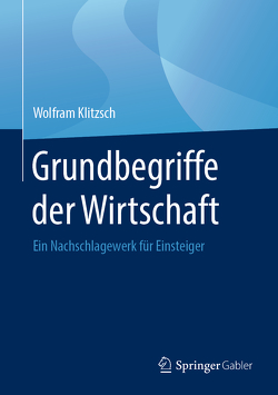 Grundbegriffe der Wirtschaft von Klitzsch,  Wolfram