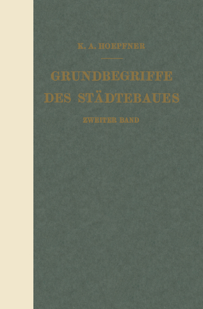 Grundbegriffe des Städtebaues von Hoepfner,  K. A.