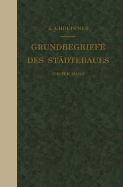 Grundbegriffe des Städtebaues von Hoepfner,  K. A.