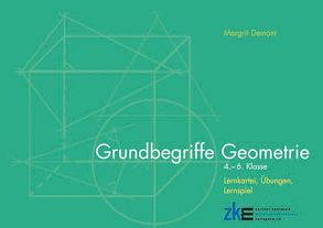 GRUNDBEGRIFFE GEOMETRIE 4.- 6. Klasse von Demont,  Margrit