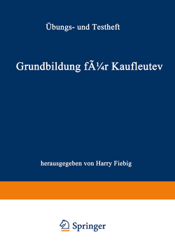 Grundbildung für Kaufleute von Reinhold,  Siegfried, Scheuring,  Franz, Zürn,  Bernd