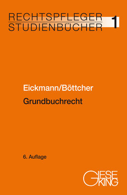 Grundbuchrecht von Böttcher,  Roland, Eickmann,  Dieter