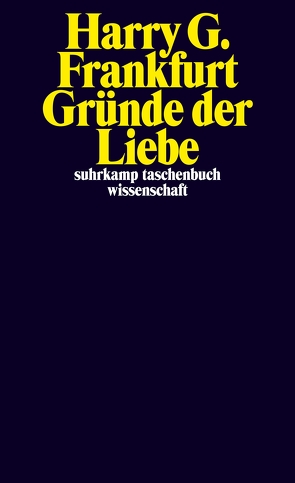 Gründe der Liebe von Frankfurt,  Harry G., Hartmann,  Martin