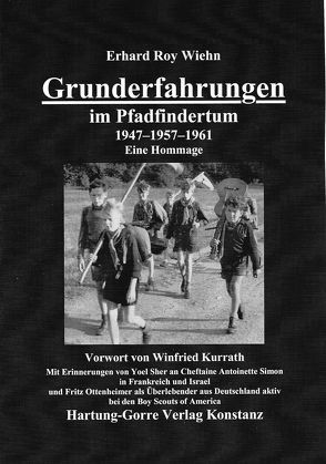 Grunderfahrungen im Pfadfindertum von Kurrath,  Winfried, Ottenheimer,  Fritz, Sher,  Yoel, Wiehn,  Erhard Roy