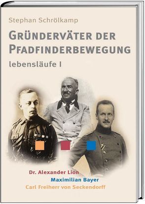 Gründerväter der Pfadfinderbewegung von Schrölkamp,  Stefan