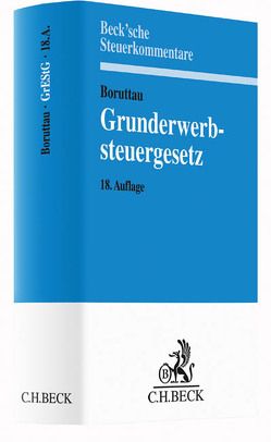 Grunderwerbsteuergesetz von Fischer,  Peter, Loose,  Matthias, Meßbacher-Hönsch,  Christine, Viskorf,  Hermann-Ulrich