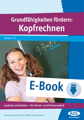 Grundfähigkeiten fördern: Kopfrechnen von Passeck,  Hanna, Pöhler,  Birte, Seyer,  Anette