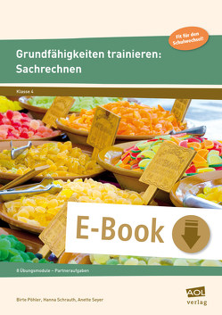 Grundfähigkeiten trainieren: Sachrechnen von Pöhler,  Birte, Schrauth,  Hanna, Seyer,  Anette