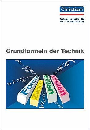 Grundformeln der Technik von Bayer,  Wolfgang K.