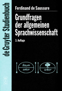 Grundfragen der allgemeinen Sprachwissenschaft von Bally,  Charles, Ernst,  Peter, Lommel,  Herman, Riedlinger,  Albert, Saussure,  Ferdinand de, Sechehaye,  Albert