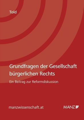 Grundfragen der Gesellschaft bürgerlichen Rechts von Told,  Julia