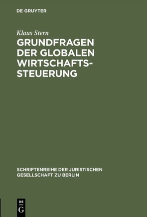 Grundfragen der globalen Wirtschaftssteuerung von Stern,  Klaus