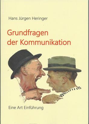 Grundfragen der Kommunikation von Heringer,  Hans-Jürgen