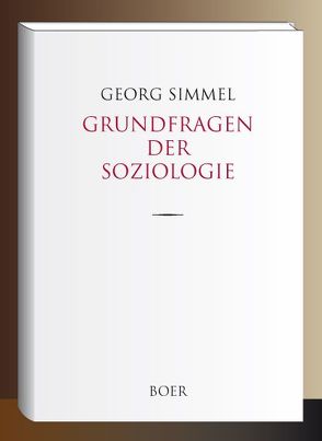 Grundfragen der Soziologie von Simmel,  Georg